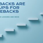 From Setback to Comeback: Embracing the Power of Recovery